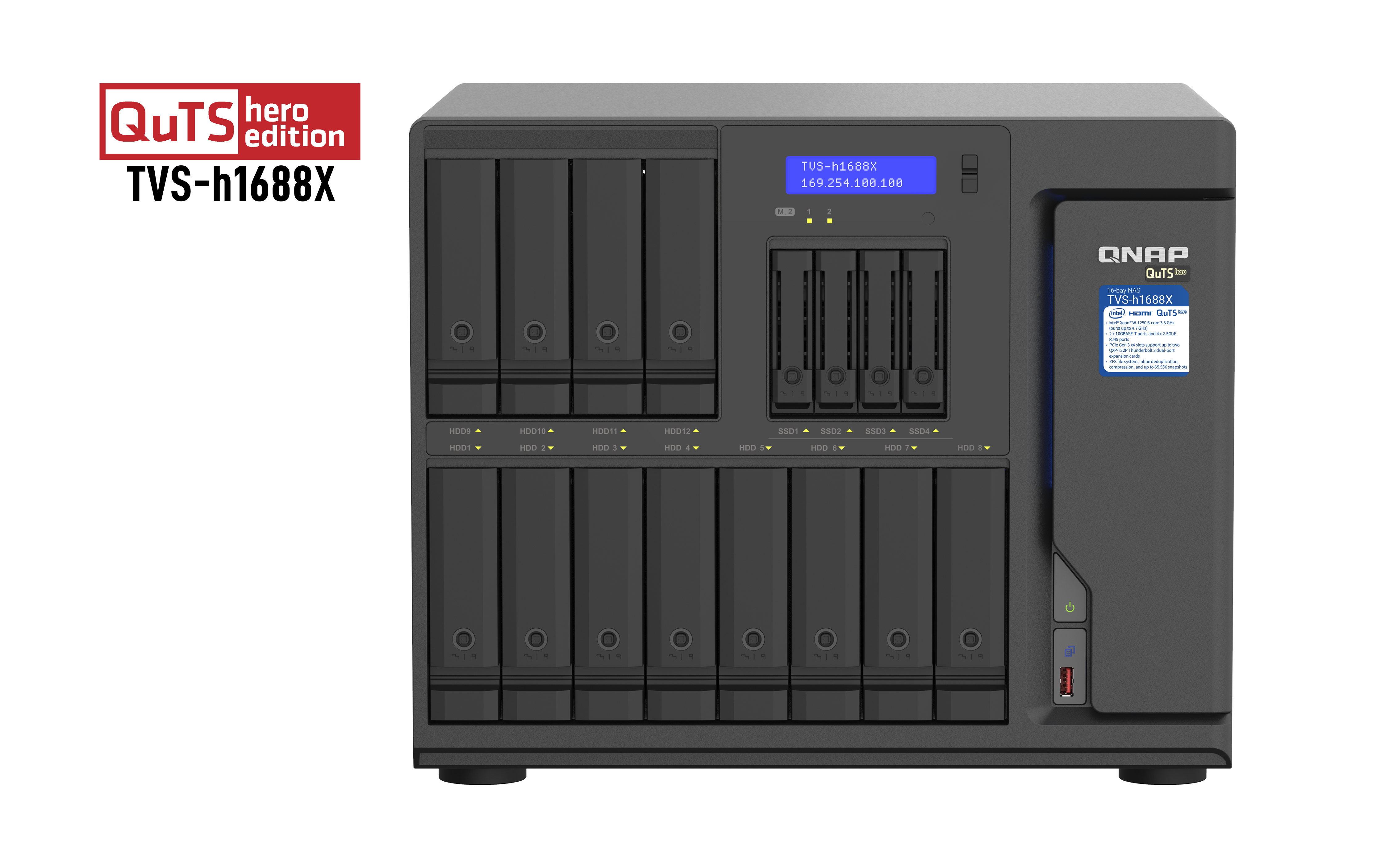 QNAP QNAP TVS-h1688X-W1250-32G 16-Bay TurboNAS 12x3.5p HDD + 4x2.5p SSD SATA 6G Intel Xeon W-1250 6 cores 12 threads 3.3GHz 32Go DDR4 ECC RAM